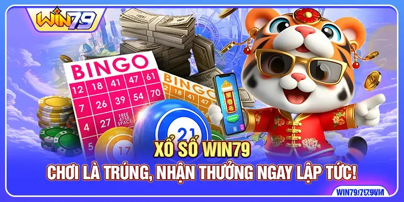 Xổ Số Win79 - Chơi Là Trúng, Nhận Thưởng Ngay Lập Tức!